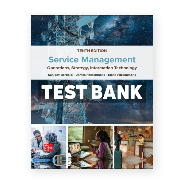 Service Management 10e Bordoloi 10th edition Bordoloi Test Bank