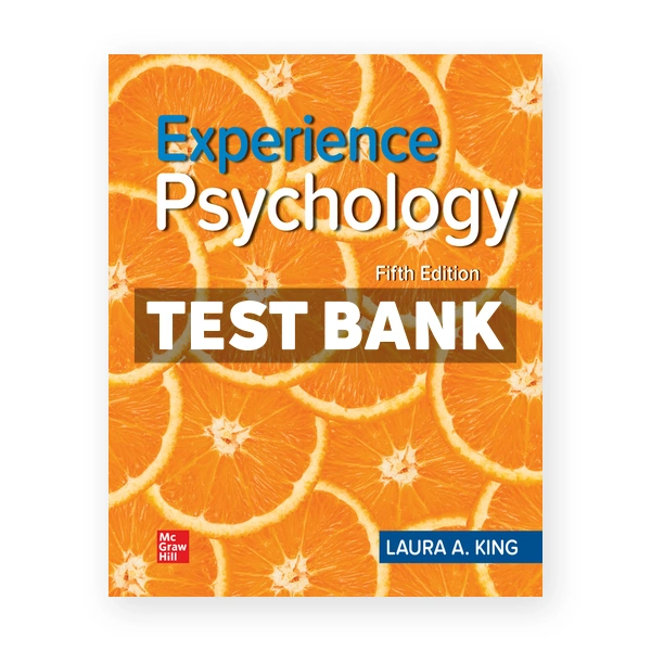 Experience Psychology 5th edition King Test Bank