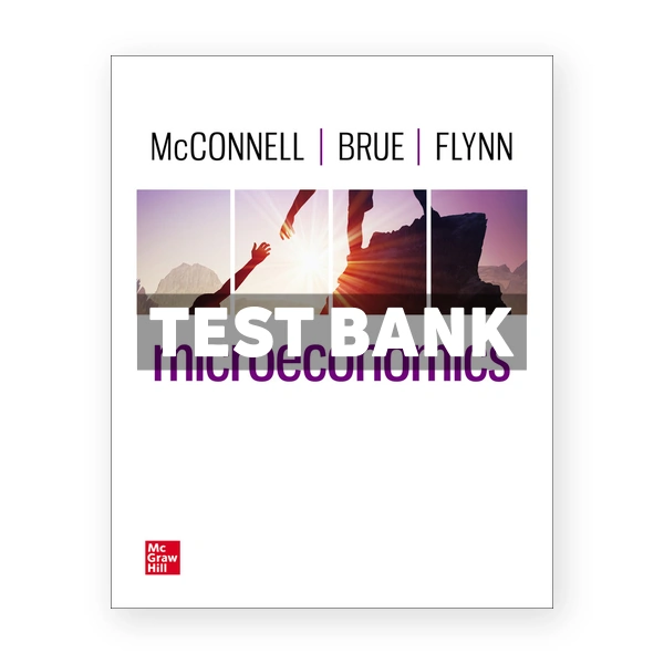 Microeconomics 22nd edition McConnell Test Bank