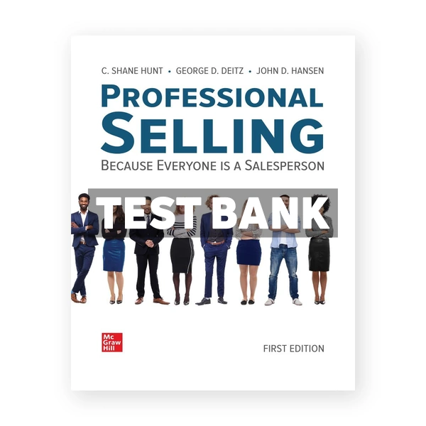 Professional Selling 1st edition Hunt Test Bank