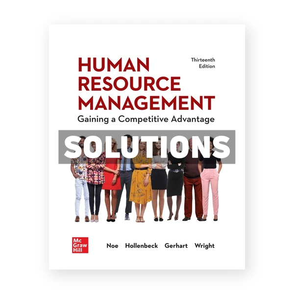 Human Resource Management 13th edition Noe Solutions Manual