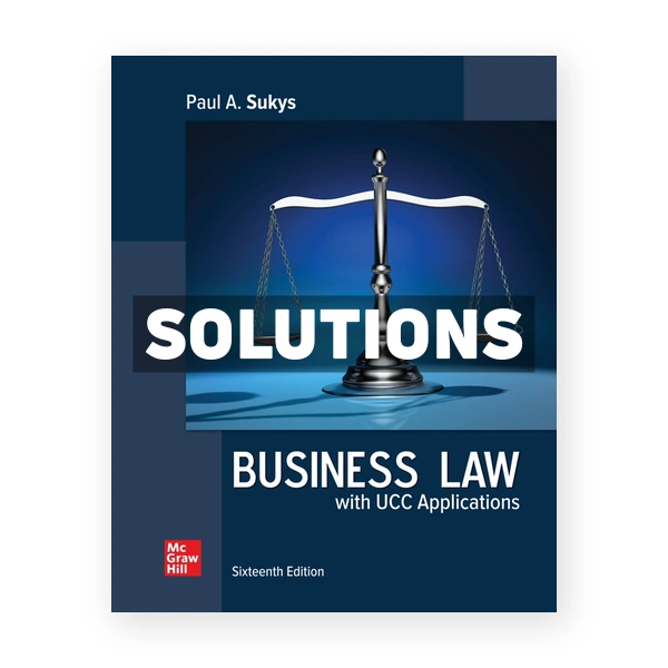 Business Law with UCC Applications 16th edition Sukys Solutions Manual