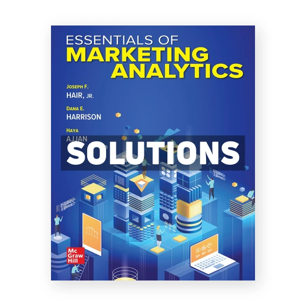 Essentials of Marketing Analytics 1st edition Hair Solutions Manual