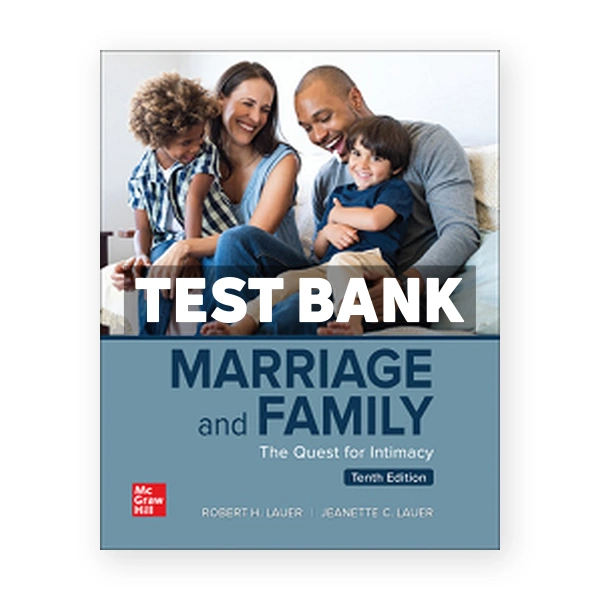 Marriage and Family 10th edition Lauer Test Bank