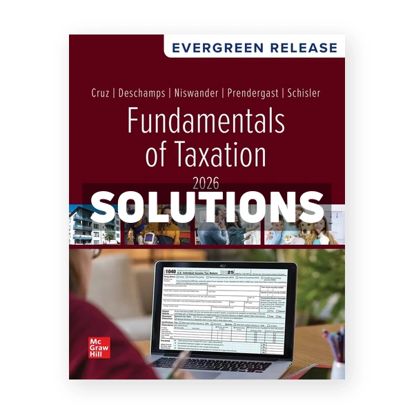 Fundamentals of Taxation 2026 Release 1st edition Cruz Solutions Manual