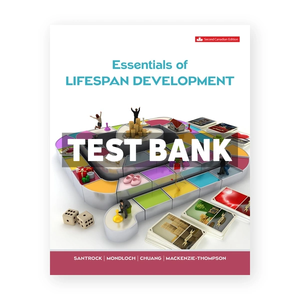 Essentials Of Lifespan Development (Canadian) 2nd edition Santrock Test Bank