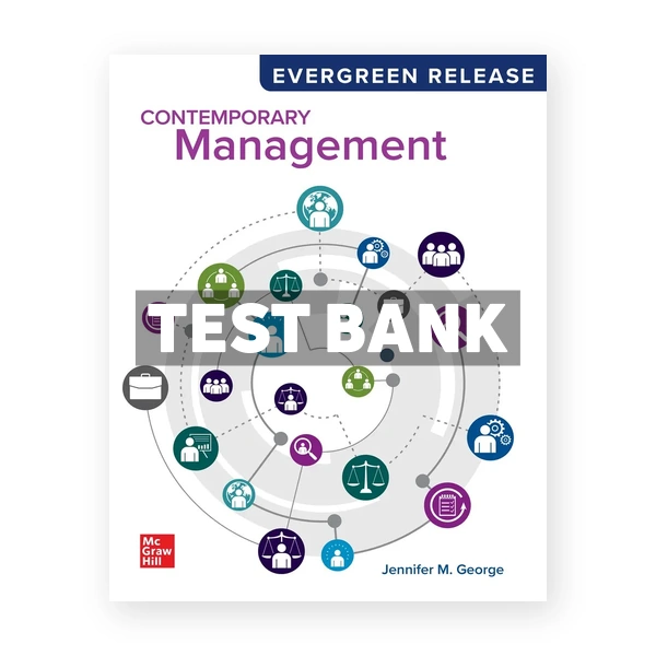 Contemporary Management 2024 Release 1st edition George Test Bank