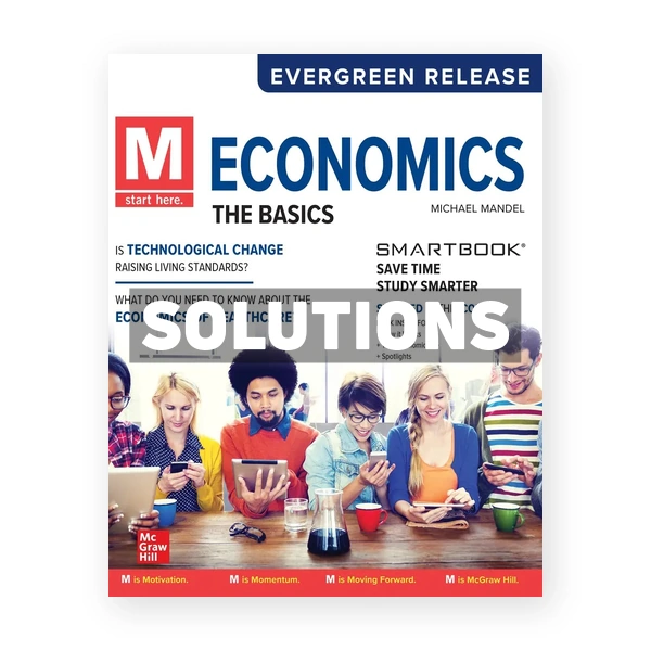 M - Economics The Basics 2024 Release 1st edition Mandel Solutions Manual