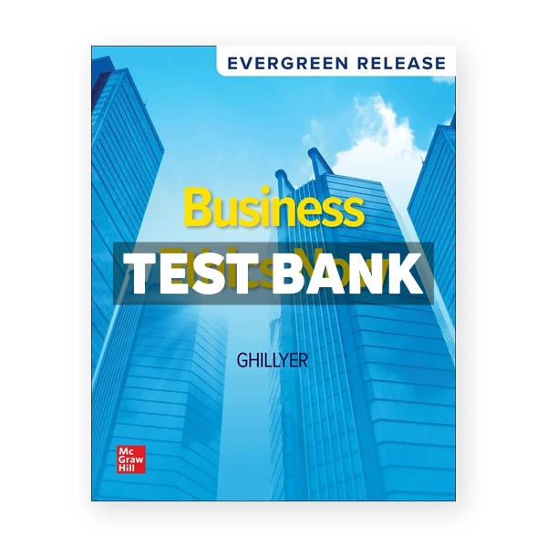 Business Ethics Now 2025 Release 1st edition Ghillyer Test Bank