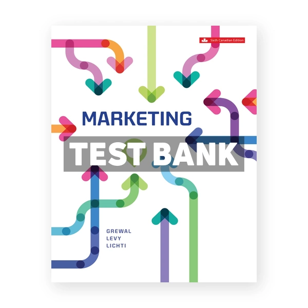 Marketing (Canadian) 6th edition Grewal Test Bank