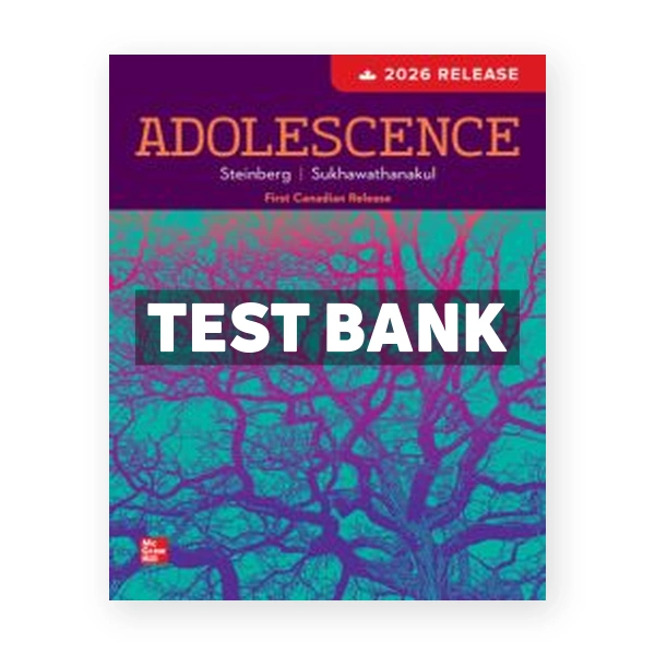 Adolescence 2026 (Canadian) 1st edition Steinberg Test Bank
