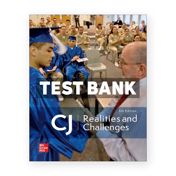 CJ - REALITIES AND CHALLENGES 5th edition Masters Test Bank