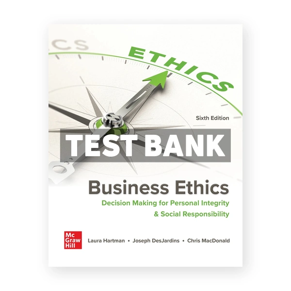 Business Ethics 6th edition Hartman Test Bank