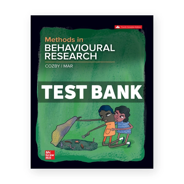 Methods In Behavioural Research (Canadian) 4th edition Cozby Test Bank