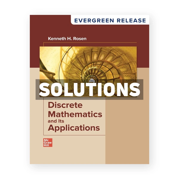 Discrete Mathematics and Its Applications 2025 Release 1st edition Rosen Solutions Manual