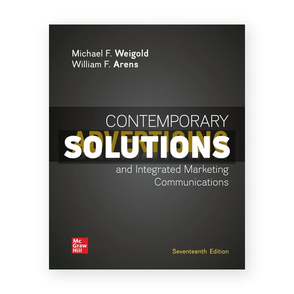 Contemporary Advertising 17th edition Weigold Solutions Manual