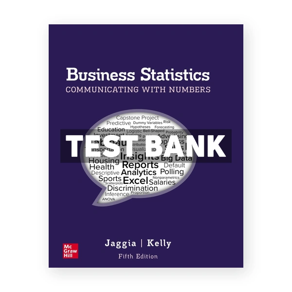 Business Statistics - Communicating with Numbers 5th edition Jaggia Test Bank