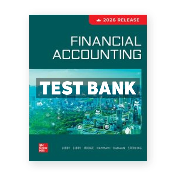 Financial Accounting 2026 (Canadian) 1st edition Libby Test Bank