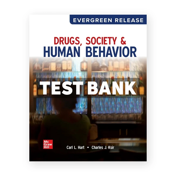 Drugs Society and Human Behavior 2026 Release 1st edition Hart Test Bank