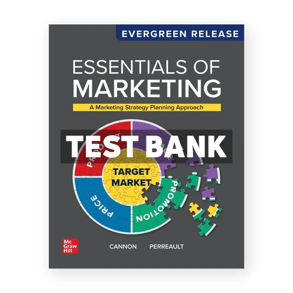 Essentials of Marketing 2026 Release 1st edition Cannon Test Bank