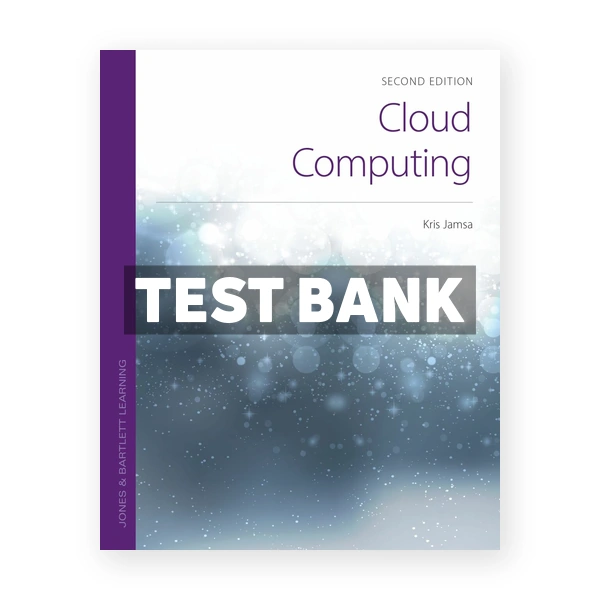 Cloud Computing 2nd edition Jamsa Test Bank