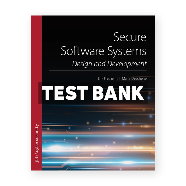 Secure Software Systems 1st edition Fretheim Test Bank