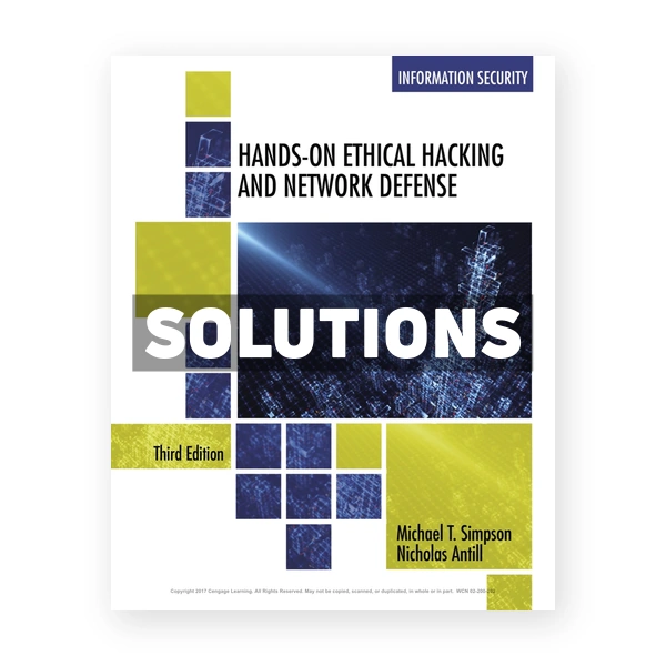 Hands-On Ethical Hacking and Network Defense 3rd edition Simpson Solutions Manual