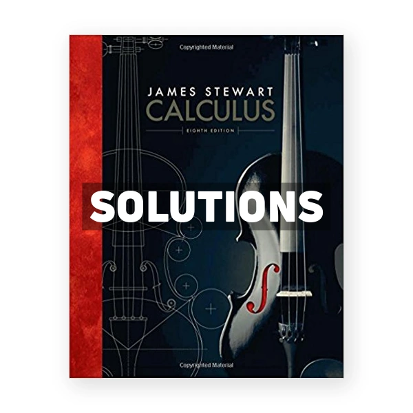 Calculus 8th edition Stewart Solutions Manual