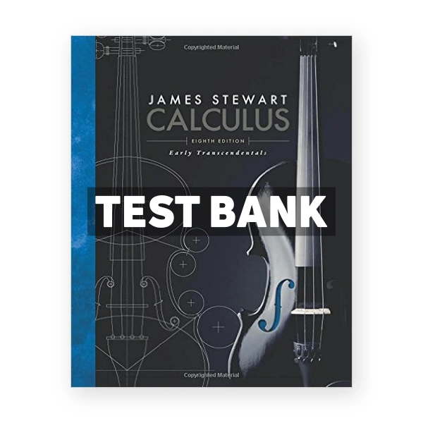 Calculus Early Transcendentals 8th edition Stewart Test Bank