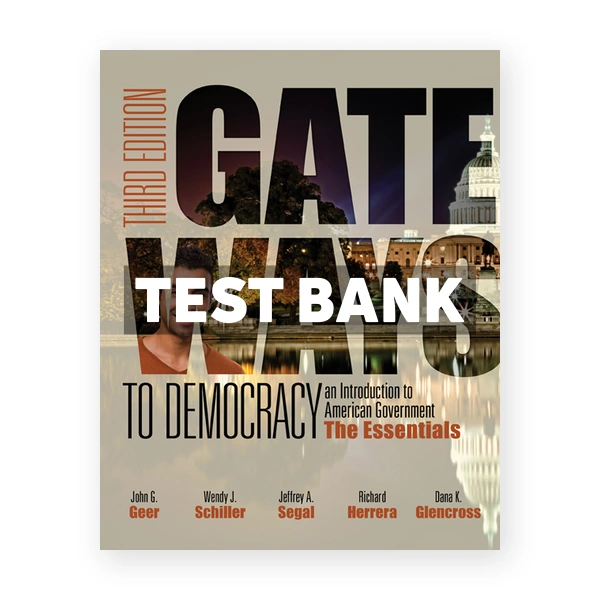 Gateways to Democracy 3rd edition Geer Test Bank