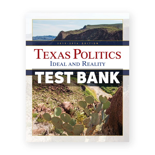 Texas Politics 2015 2016 13th edition Newell Test Bank