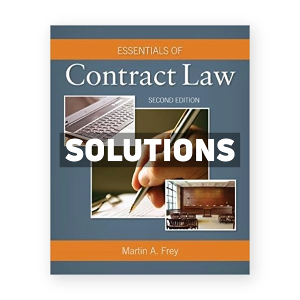 Essentials of Contract Law 2nd edition Frey Solutions Manual