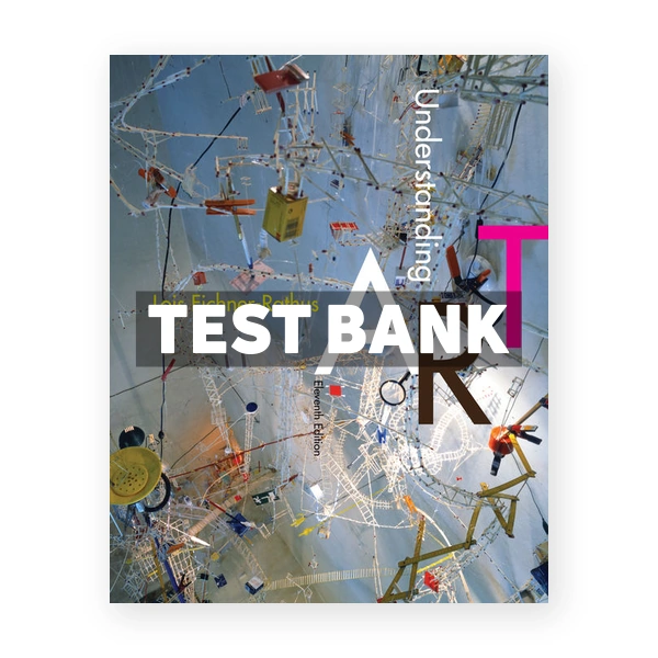 Understanding Art 11th edition Fichner Rathus Test Bank