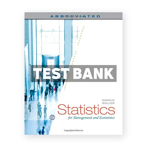 Statistics for Management and Economics Abbreviated 10th edition Gerald Keller Test Bank