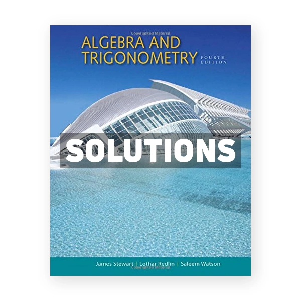 Algebra and Trigonometry 4th edition Stewart Solutions Manual