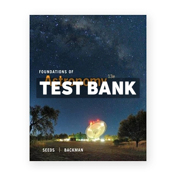 Foundations of Astronomy 13th edition Seeds Test Bank
