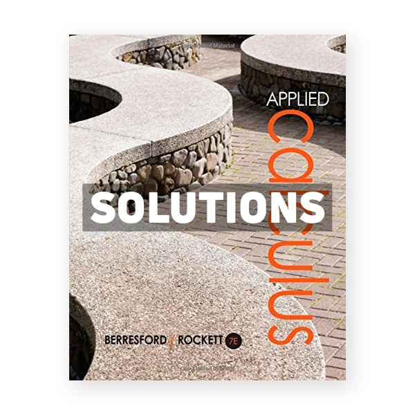 Applied Calculus 7th edition Berresford Solutions Manual