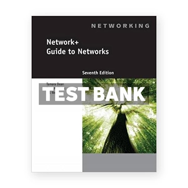 Network+ Guide to Networks 7th edition West Test Bank