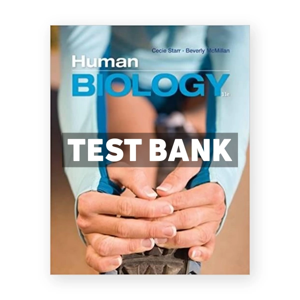 Human Biology 11th edition Starr Test Bank