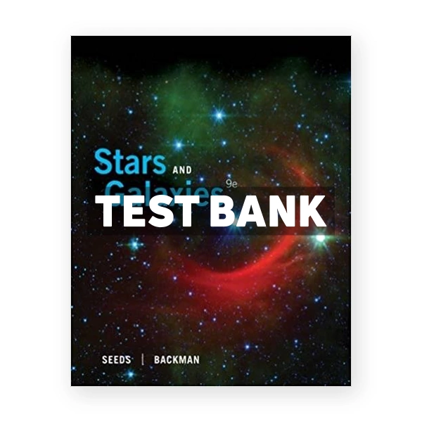 Stars and Galaxies 9th edition Seeds Test Bank