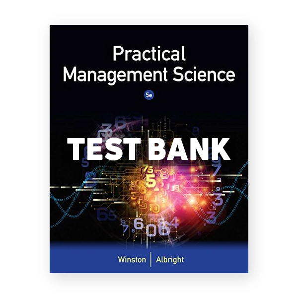 Practical Management Science 5th edition Winston Test Bank