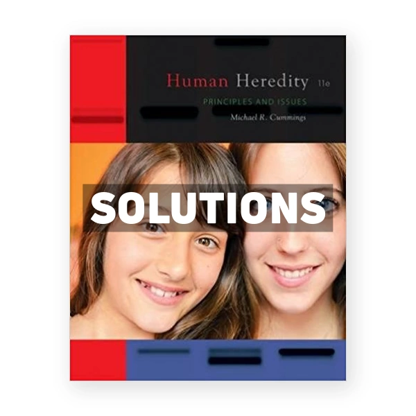 Human Heredity Principles and Issues 11th edition Cummings Solutions Manual
