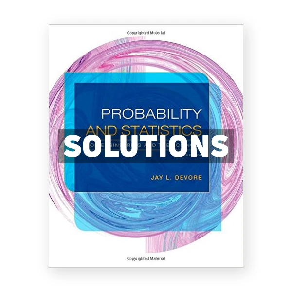 Probability and Statistics for Engineering and the Sciences 9th edition Devore Solutions Manual