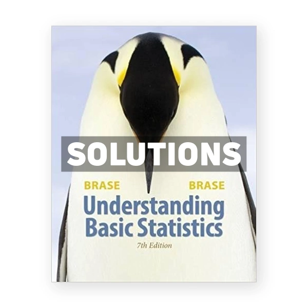 Understanding Basic Statistics 7th edition Brase Solutions Manual