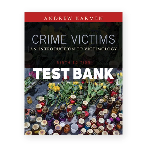 Crime Victims 9th edition Karmen Test Bank