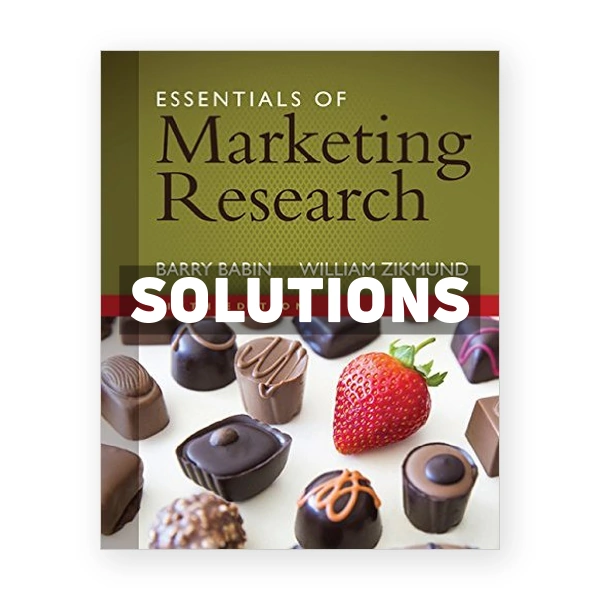 Essentials of Marketing Research 6th edition Babin Solutions Manual