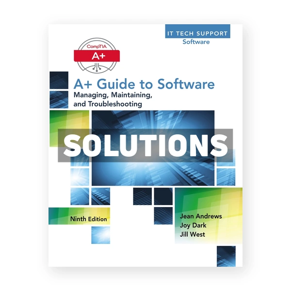 A+ Guide to Software 9th edition Andrews Solutions Manual