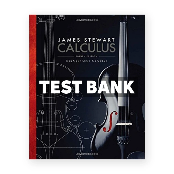 Multivariable Calculus 8th edition Stewart Test Bank