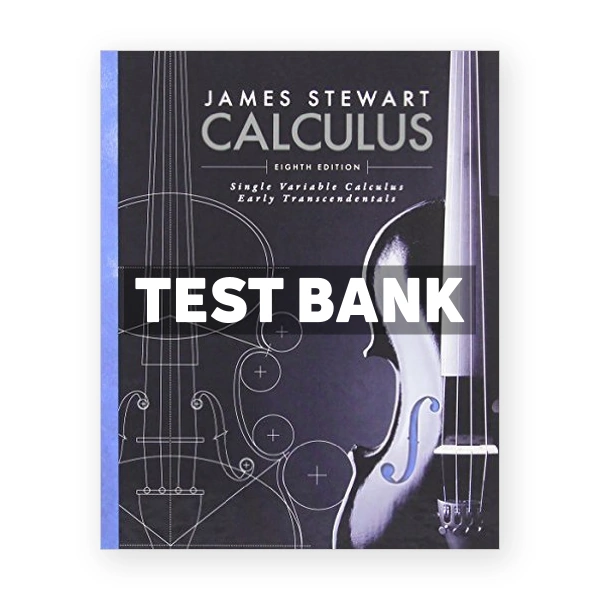 Single Variable Calculus Early Transcendentals 8th edition Stewart Test Bank