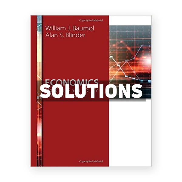 Economics Principles and Policy 13th edition Baumol Solutions Manual